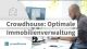 Immobilienverwaltung Crowdhouse | Was uns von anderen Verwaltungen unterscheidet