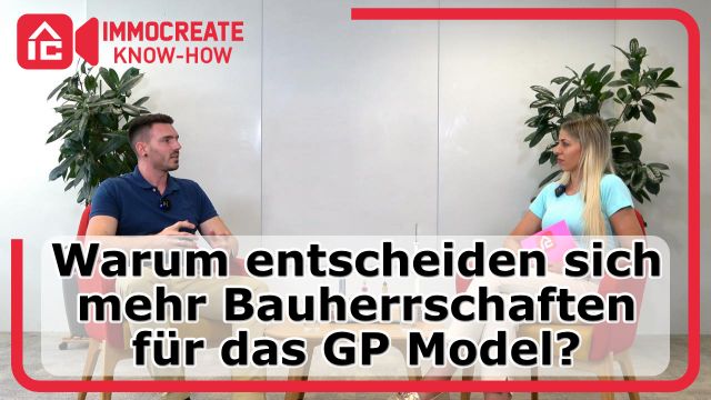 Warum entscheiden sich mehr Bauherrschaften für das GP Model