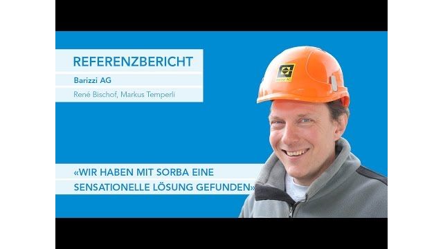 Barizzi AG | SORBA Referenzbericht Tagesrapport Baumeister